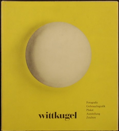 FROMMHOLD, E. - Wittkugel. Fotografie Gebrauchsgrafik Plakat Ausstellung Zeichen.