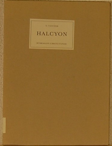 DIJK, C. van. - Halcyon. Het mooiste typografische tijdschrift ooit in ons land gemaakt/ Inhoud 1940-1942.