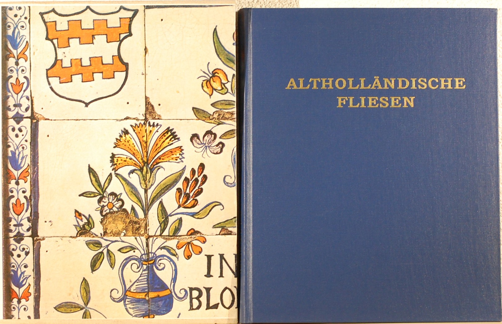 - - Althollndische Fliesen. Two Volumes.
