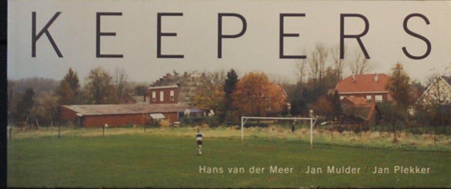 MEER, Hans van der / MULDER, Jan / PLEKKER, Jan. - Keepers.