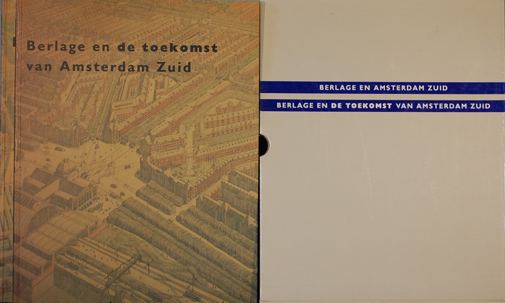 ELFRINK, Robert a.o. (ed.). - Berlage en de toekomst van Amsterdam Zuid.