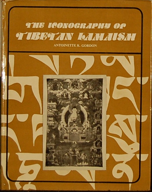 GORDON, Antoinette K. - The iconography of Tibetan Lamaism.